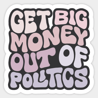 Get Big Money Out Of Politics Word Art Sticker